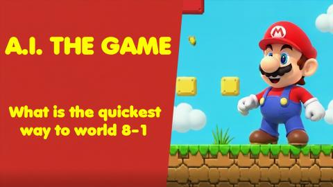 Can A.I. Find the Fastest Warp to World 8-1 in Super Mari...