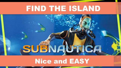 Subnautica Finding the Island EASY GUIDE 