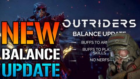 Outriders: NEW Rebalancing UPDATE! Changes Outriders FORE...