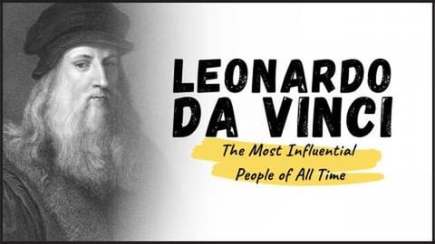 LEONARDO DA VINCI - The Universal Genius Who Transcended ...