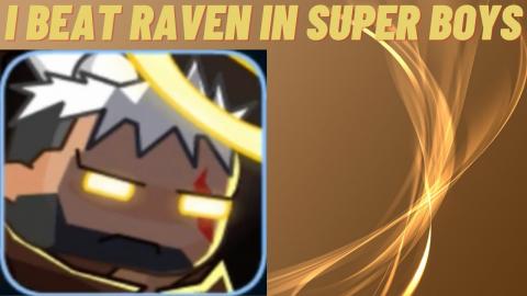 I Beat The Boss Level Raven In Super Boys The Big Fight!!...