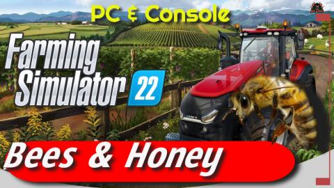 The Honey Goldmine with Bees Farming Simulator 22