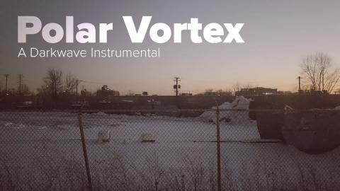 Polar Vortex - A Darkwave Instrumental