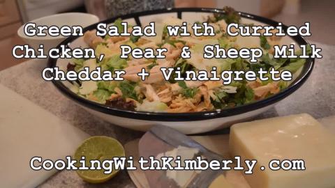 Green Salad with Curried Chicken, Pear & Sheep Milk Chedd...