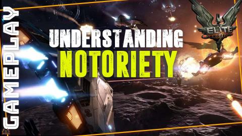 Elite Dangerous Understanding Notoriety