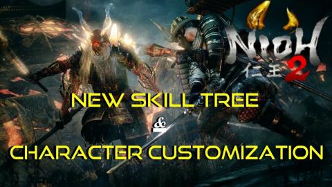 Nioh 2 | Alpha | NEW Skill Tree & Character Customization...