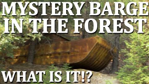 Lost Barge Abandoned In The Forest - Forgotten Ship