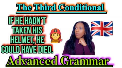 The Third Conditional Tense. When And How?