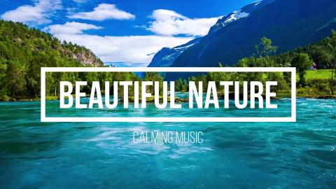 Ultra HD Calming Nature Scenery - Relaxing Music for Stre...