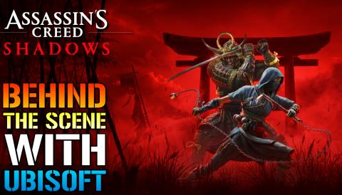 Assassin's Creed Shadows: "Behind The Scene" With Ubisoft...