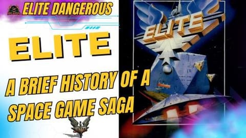 A Brief History of Elite to Elite Dangerous a Space Insti...