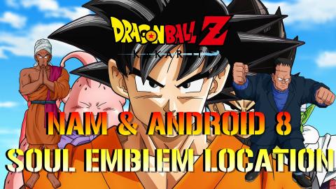 Dragon Ball Z: Kakarot |  NAM & ANDROID 8! Soul Emblems L...