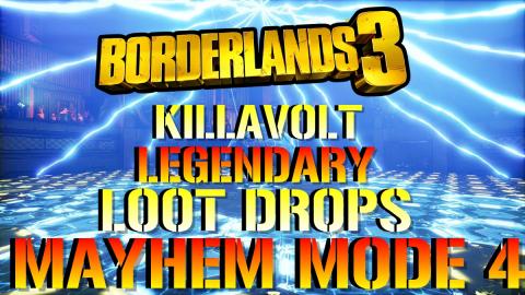 Borderlands 3: Killavolt | LEGENDARY LOOT DROPS! | Mayhem...