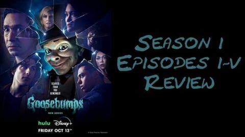 Goosebumps (2023) - Episodes 1- 5 | Review