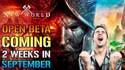 New World: FREE Open BETA Coming September 9th - 12th 202...
