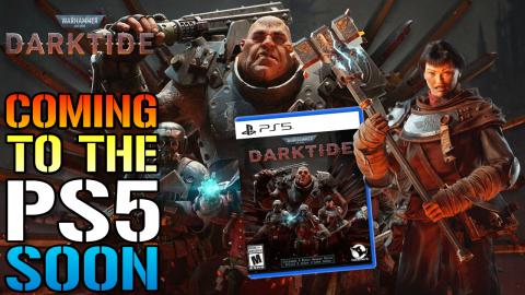 Warhammer 40k Darktide Is Coming To The PS5! Here's Every...