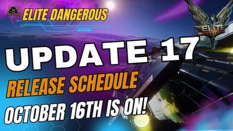 Update 17 Release Schedule Announced - Elite Dangerous