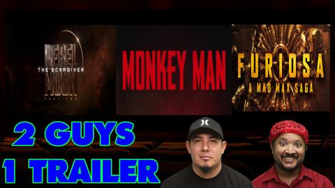 2 Guys 1 Trailer - Furiosa: A Mad Max Saga, Monkey Man an...