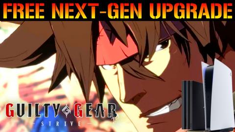 Guilty Gear Strive: FREE Next-Gen Upgrade For PlayStation...
