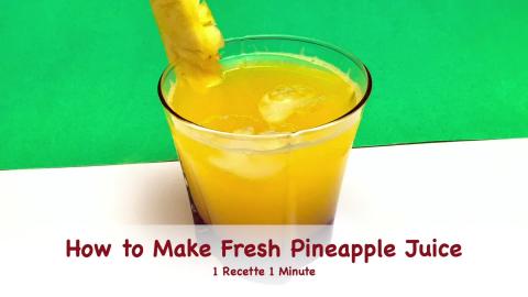 2 Yummy Pineapple Juice Recipes / Easy & Healthy