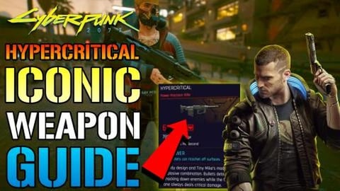 Cyberpunk 2077: AMAZING! Hypercritical ICONIC Weapon Guid...