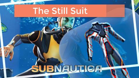 Subnautica finding the Still suit