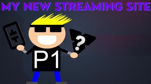My New Streaming Platform!!!