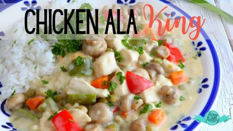 CHICKEN ALA KING  | FOXY FOLKSY Recipes