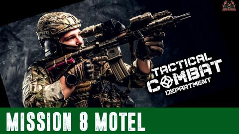 Tactical Combat Department  Motel Mission 8 Playthrough