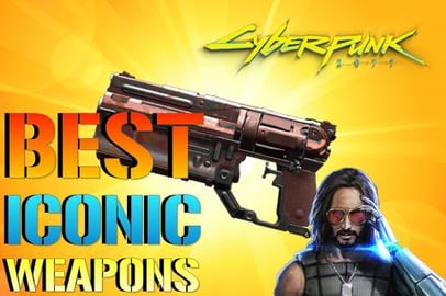 Cyberpunk 2077: BEST ICONIC Weapons You Dont Want To MISS...