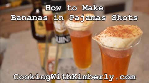 How to Make Bananas in Pajamas Shots: Cooking with Kimber...