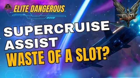 Using Supercruise Assist: Waste of a slot or Quality of l...