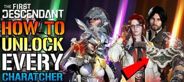 The First Descendant: How To UNLOCK Any CHARACTER! The EA...