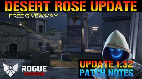 Rogue Company: Desert Rose Update 1.32 PATCH NOTES (Rogue...