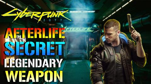 Cyberpunk 2077: Afterlife Bar Secret Legendary Weapon "Ac...