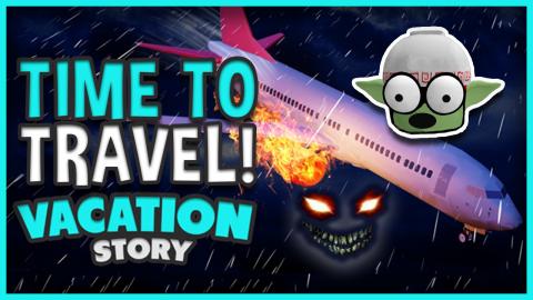 TIME TO TRAVEL! - VACATION STORY - ROBLOX