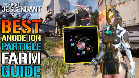 The First Descendant: BEST "Anode Ion Particle" Farm! EAS...