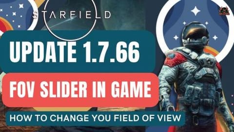 Starfield Update 1.7. 6 and FOV slider - Available now On...