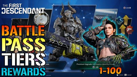 The First Descendant: "Battle Pass" All 100 Tiers & Rewar...