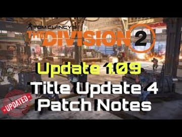 Division 2 | Update 1.09 | Title Update 4 Patch Notes | N...