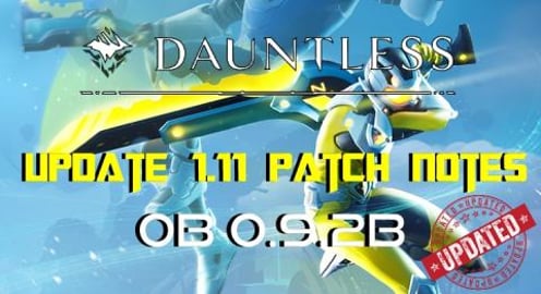 Dauntless Update 1.11 Patch Notes | OB 0.9.2B | Bug Fixes...