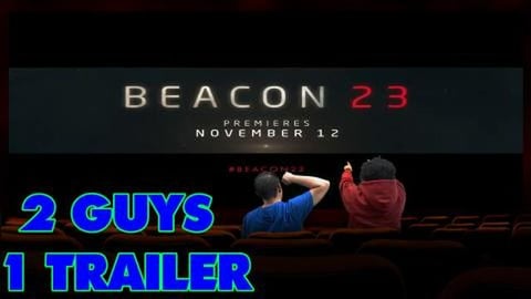 2 GUYS 1 TRAILER REACTS! - Beacon 23 | REACTION AND REVEW...