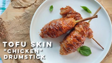 Vegetarian "Chicken' Drumsticks Recipe l Vegan Yuba "Chic...