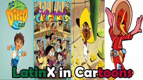 LatinX in Cartoons