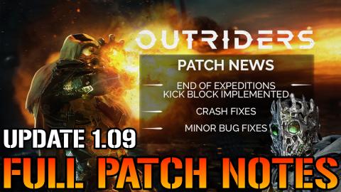 Outriders: Update 1.09 FULL PATCH NOTES! Getting Kicked F...