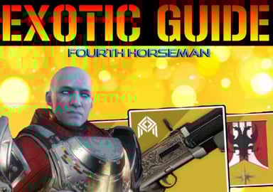 Destiny 2: FOURTH HORSEMAN! FULL Exotic Guide | HOW TO GE...
