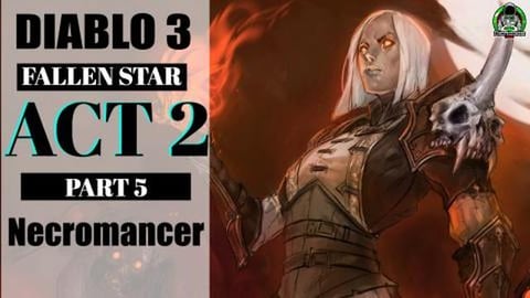 Diablo 3 Playthrough Necromancer // Act 2 Part 4