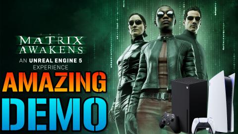 The Matrix Awakens: DEMO IS AMAZING! This Is What Next Ge...
