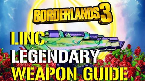 Borderlands 3: "LINC" | Legendary Weapon Guide (Anointed ...