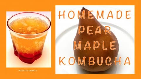 Homemade Pear Maple kombucha / Healthy, Sparkling & Refre...